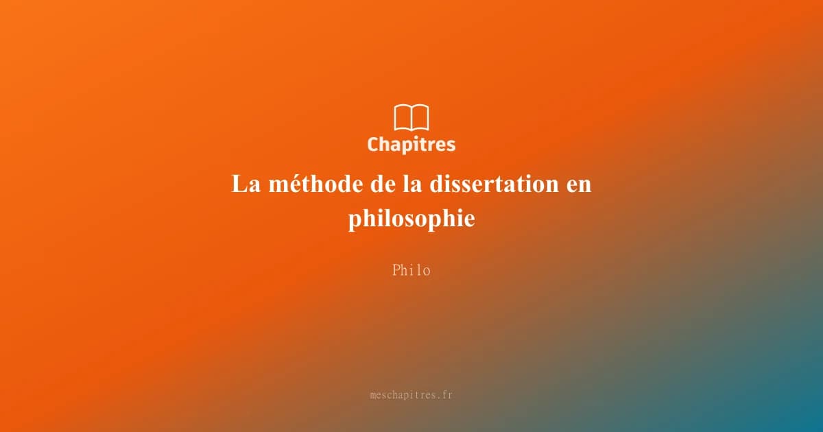 La méthode de la dissertation en philosophie
