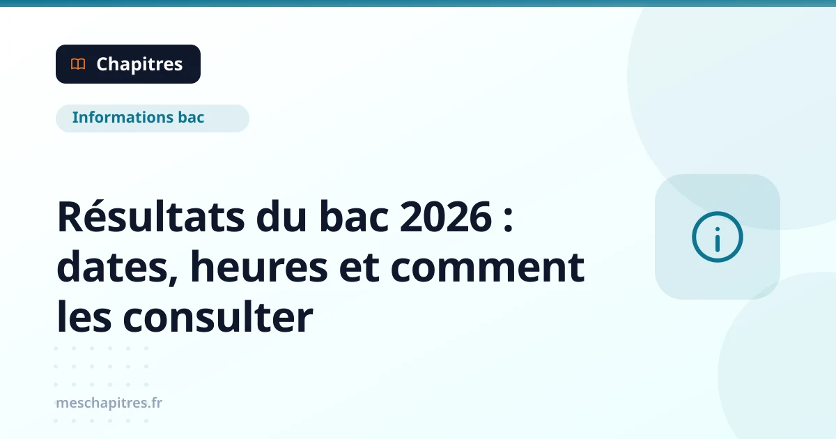 Résultats du bac 2026 : dates, heures et comment les consulter